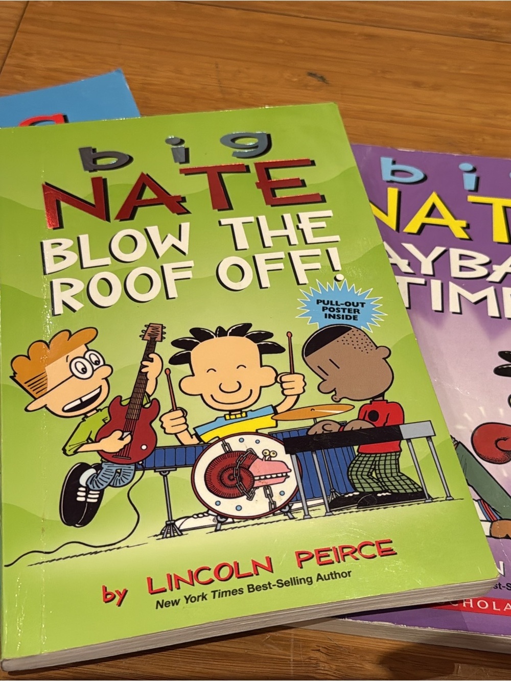 Big Nate: Blow The Roof Off! (3 books.)